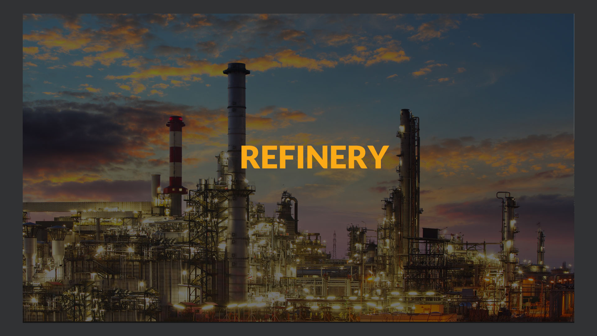 REFINERY